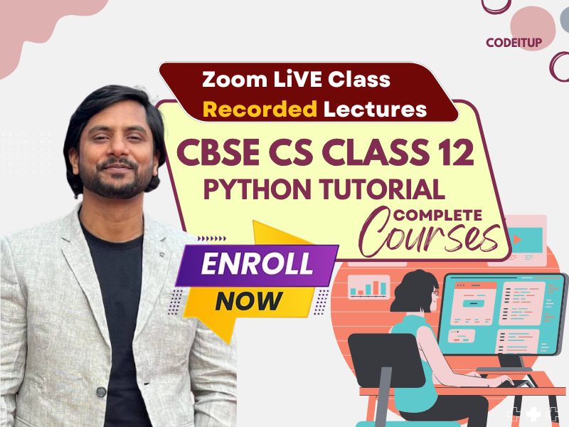 CBSE CS Class 12 Python Online Zoom Class Recorded Lecture By Anand Sir